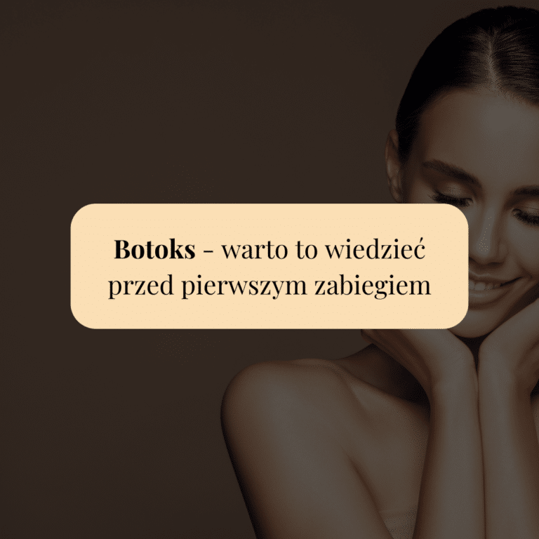 Botoks – warto to wiedzieć przed pierwszym zabiegiem